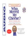 Who Moved My Cheese